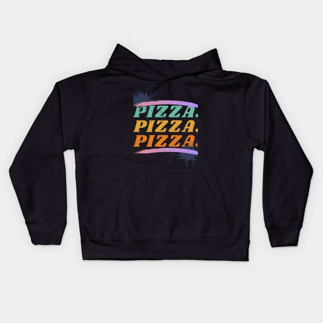 Pizza Pizza Pizza Kids Hoodie by trendybestgift